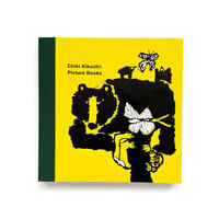 『Chiki Kikuchi: Picture Books』きくちちきのえほん
