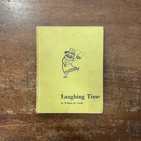 「Laughing Time（1960年頃3刷）」William Jay Smith　Juliet Kepes（ジュリエット・ケペシュ）