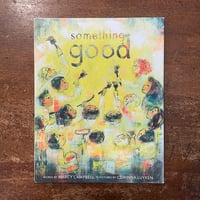 「Something good」Marcy Campbell　Corinna Luyken