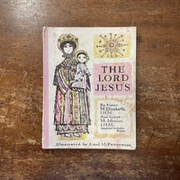 「THE LORD JESUS」Alice & Martin Provensen（プロベンセン夫妻）