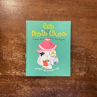 「Les trois ours（3びきのくま）」Simone Ohl