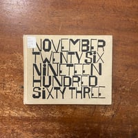 「NOVEMBER TWENTY SIX NINETEEN HUNDRED SIXTY THREE（1964年初版）」Wendell Berry　Ben Shahn（ベン・シャーン）
