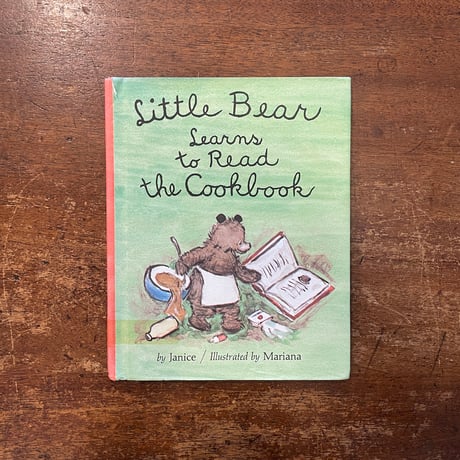 「Little Bear Learns to Read the Cookbook」Janice　Mariana