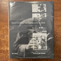 「Harry Callahan: The Photographer at Work」John Szarkowski　Britt Salvesen
