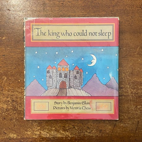 「The King Who Could Not Sleep」Benjamin Elkin　Victoria Chess