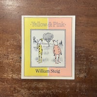 「Yellow & Pink」William Steig（ウィリアム・スタイグ）