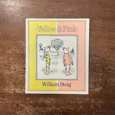 「Yellow & Pink」William Steig（ウィリアム・スタイグ）