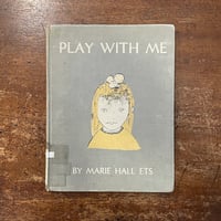 「PLAY WITH ME（1955年初版）」Marie Hall Ets（マリー・ホール・エッツ）