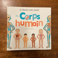 「Le Grand Livre Anime du Corps Humain」Pascale Hedelin　Robert Barborini
