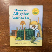 「There's an Alligator under My Bed」Mercer Mayer（マーサ・メイヤー）