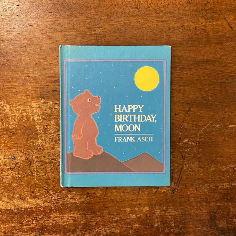 HAPPY BIRTHDAY, MOON」Frank Asch（フランク・アッシュ） | F