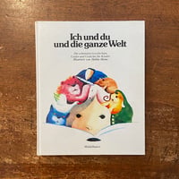 「Ich und du und die ganze Welt」Helme Heine（ヘルメ・ハイネ）