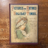 「PICTURES AND RHYMES FOR HOLIDAY TIMES（1886年？）」R.P. Scott　L.V.Kramer