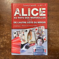 「Alice au pays des merveilles〜（不思議の国のアリス）」Lewis Carroll　Dusan Kallay（ドゥシャン・カーライ）