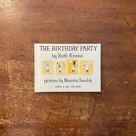 「The Birthday Party」Ruth Krauss　Maurice Sendak（モーリス・センダック）