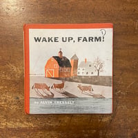 「Wake Up, Farm！」Alvin Tresselt　Roger Duvoisin（ロジャー・デュボアザン）