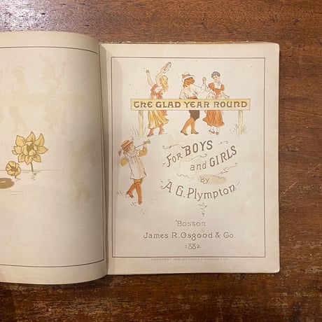 「The Glad Year Round For Boys and Girls（1882年）」A. G. Plympton