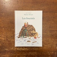 「Matin Minet：Les fourmis」Anne Herbauts（アンネ・エルボー）
