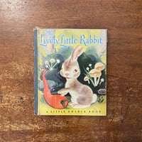 「The Lively Little Rabbit（1943年初版）」Gustaf Tenggren（グスタフ・テングレン）