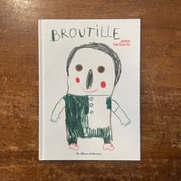 「BROUTILLE」Anne Herbauts（アンネ・エルボー）