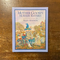 「MOTHER GOOSE'S NURSERY RHYMES」Allen Atkinson