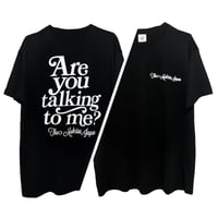 talking to me? T-shirt black