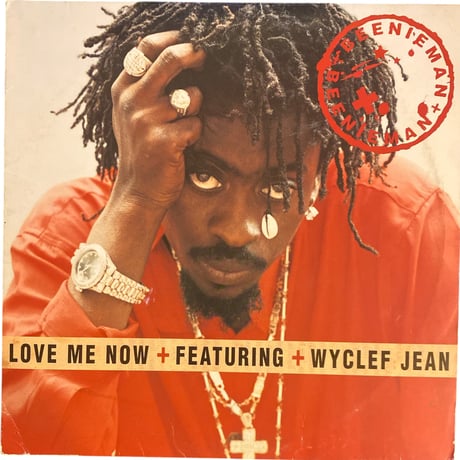 LOVE ME NOW / BEENIE MAN Ft. WYCLIEF JEAN (12インチレコード)