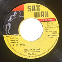 KILLING IS NOT / SIZZLA (7インチレコード)