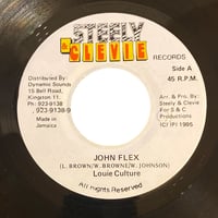 JOHN FLEX / LOUIE CULTURE (7インチレコード)