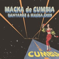 MACKA de CUMBIA / BANYAROZ & MACKA-CHIN (7インチレコード)