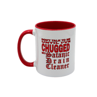 SATAN'S DRANO DON'T TALK TO ME MUG