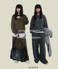 【Set B】pin tuck sweatpants / 2color（セットアップ対応）