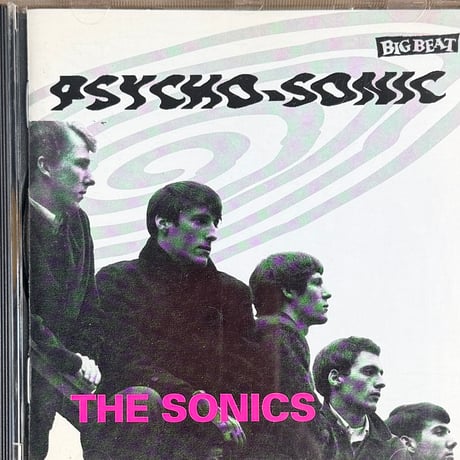 THE SONICS / Psycho-Sonic