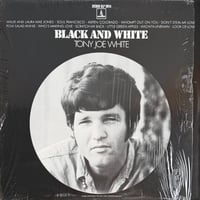 TONY JOE WHITE / Black And White