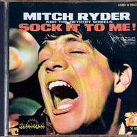 MITCH RYDER & THE DETROIT WHEELS / Sock It To Me!