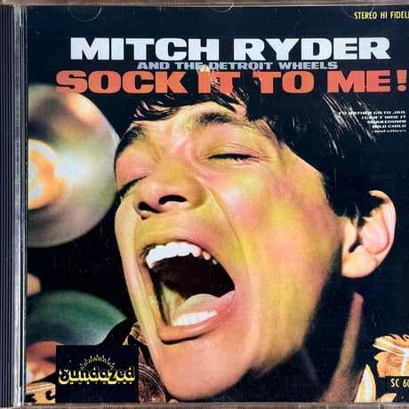 MITCH RYDER & THE DETROIT WHEELS / Sock It To Me!
