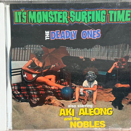 THE DEADLY ONES / It's Monster Surfing Time