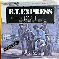 B.T. EXPRESS / Do It ('Til You're Satisfied)