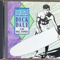 DICK DALE & THE DEL-TONES / King Of The Surf Guitar - The Best Of Dick Dale & The Del-Tones