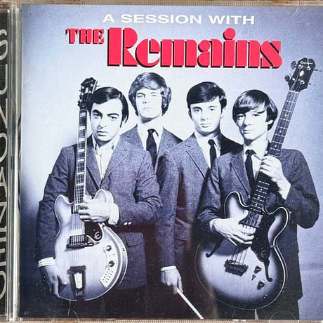 THE REMAINS / A Session With The Remains
