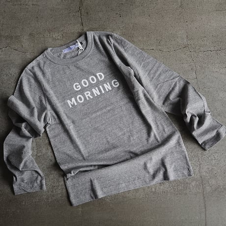 R&D.M.Co- GOOD MORNING L/T-shirt (gray x white)