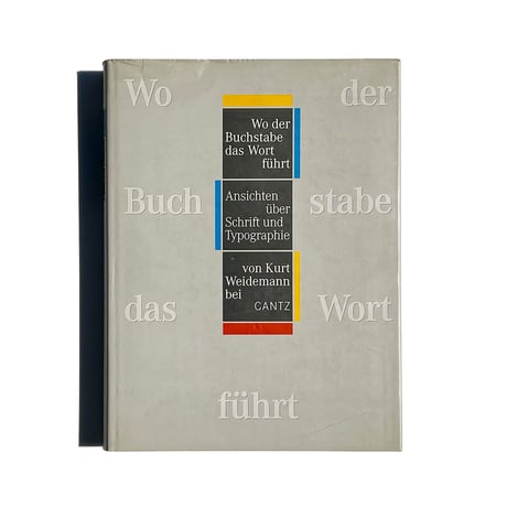 古書 Wo der Buchstabe das Wort fuhrt: Ansichten über Schrift und Typographie