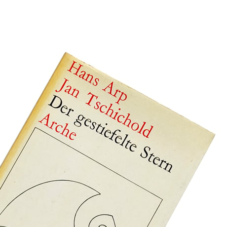 Hans Arp / Jan Tschichold Der gestiefelte Stern