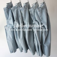 atelier naruse アトリエナルセ　コットンデニムタックパンツ　cotton denim tuck pants　#vintage wash