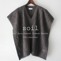 soil ソイル　ALL LACE FRENCH SLEEVE PONCHO BLOUSE #チャコール　【送料無料】