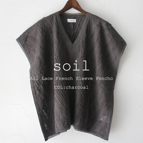 soil ソイル　ALL LACE FRENCH SLEEVE PONCHO #チャコール　【送料無料】