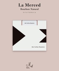 【coming soon】400g Guatemala La Merced Bourbon Natural