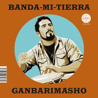 11月下旬予定 - Banda-Mi-Tierra / がんばりましょう - What You Won't Do For Love [7inch]