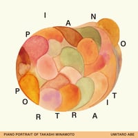 7/22 - 阿部海太郎 / Piano Portrait of Takashi Minamoto [LP]
