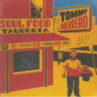 近日入荷 - Tommy GUERRERO / Soul Food Taqueria (reissue) [2LP]